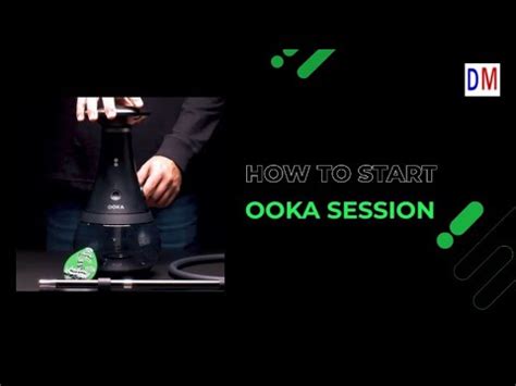 OOKA: Easy steps to start your session .
